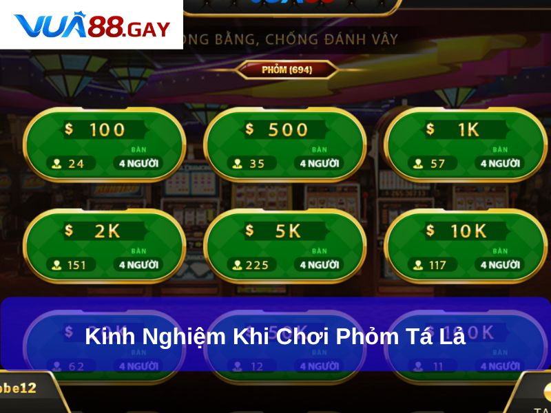 Kinh nghiệm khi chơi Phỏm Tá Lả