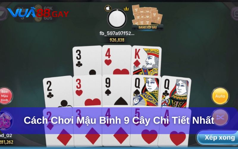 Cách chơi mậu binh 9 cây chi tiết