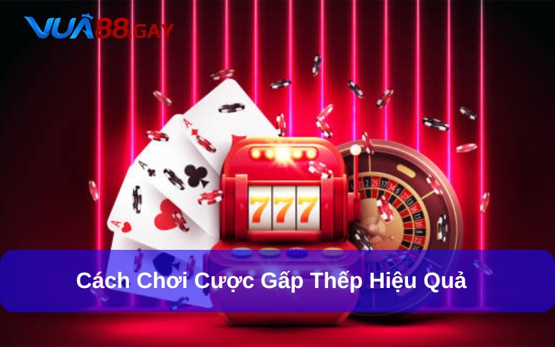 Ưu tiên áp dụng cược gấp thếp cho các game 50/50 cơ hội thắng