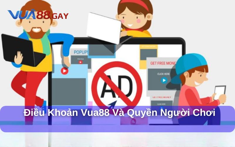 Hội viên cần thực hiện điều khoản sử dụng Vua88 