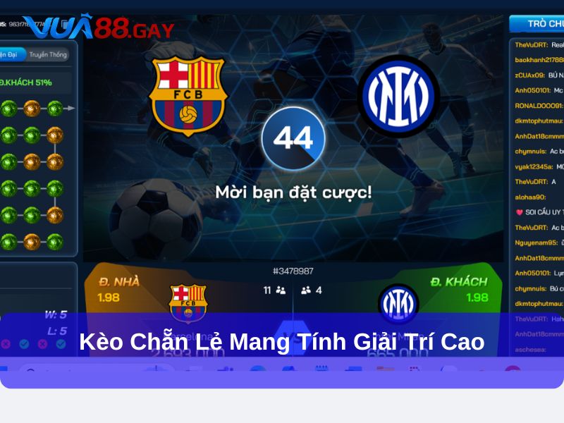 Kèo Chẵn Lẻ mang tính giải trí cao
