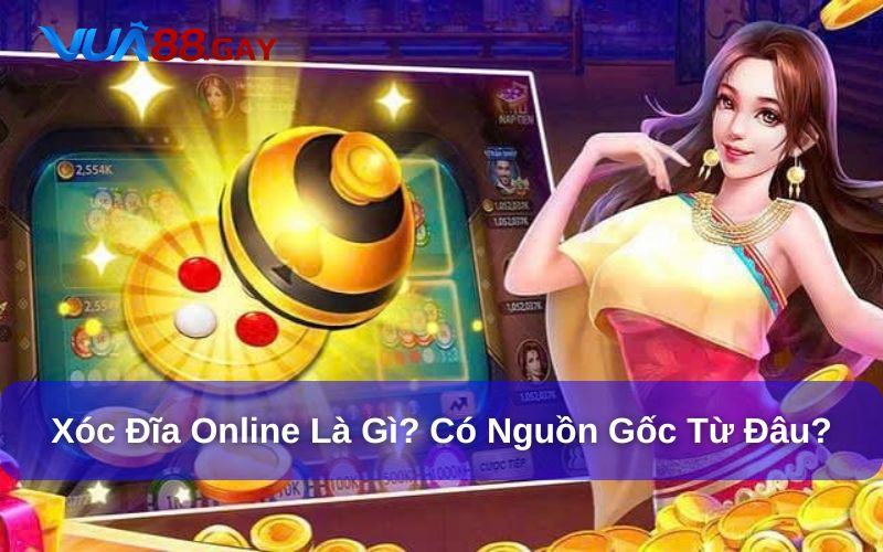 Giải đáp xóc đĩa online là gì