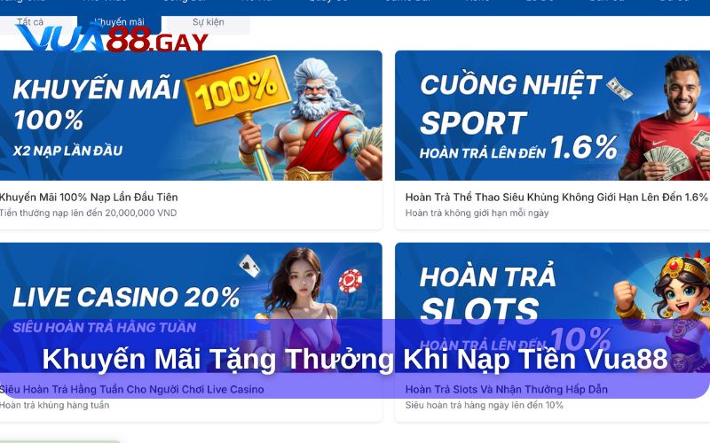 Ưu đãi tặng thưởng thêm khi nạp tiền Vua88