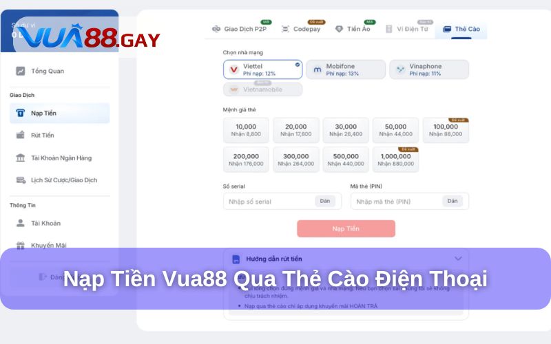 Hướng dẫn nạp tiền Vua88 qua thẻ cào điện thoại