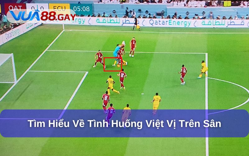 Tình huống việt vị trong bóng đá